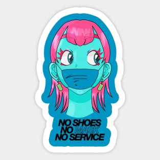 NO SHOES NO MASK NO SERVICE: PANDEMIC WEAR Sticker